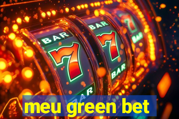 meu green bet